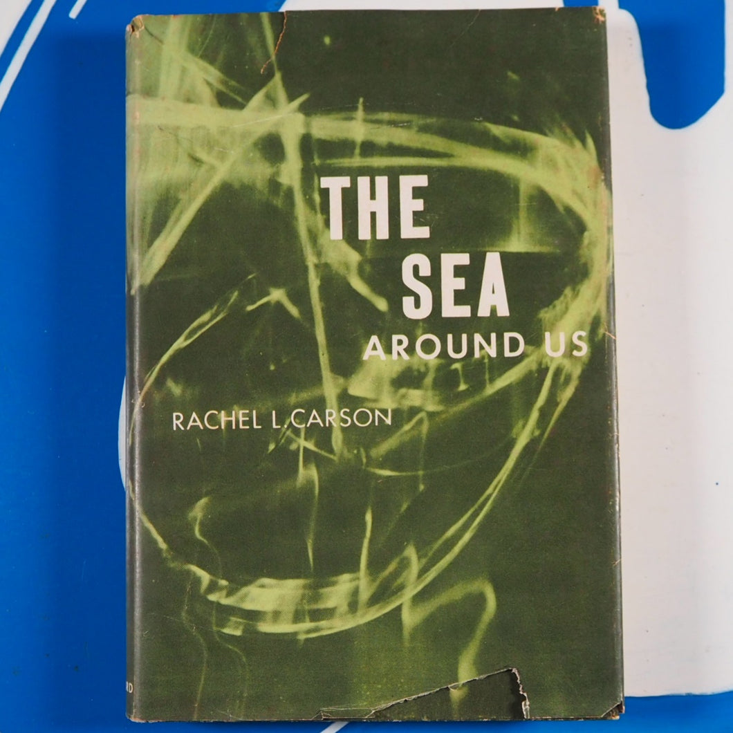 SEA AROUND US>>SIGNED BY RACHEL CARSON<< CARSON, RACHEL Publication Date: 1951 Condition: Very Good