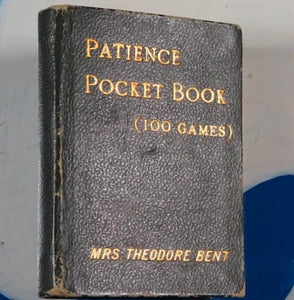 A patience pocket book: plainly printed. >>SCARCE MINIATURE BOOK<<Mrs J. Theodore Bent (1847-1929) [Mabel Virginia Anna Bent (née Hall-Dare)]. Publication Date: 1904 CONDITION: VERY GOOD