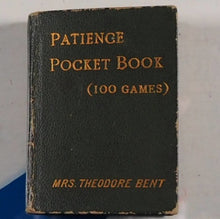 Load image into Gallery viewer, A patience pocket book: plainly printed. &gt;&gt;SCARCE MINIATURE BOOK&lt;&lt;Mrs J. Theodore Bent (1847-1929) [Mabel Virginia Anna Bent (née Hall-Dare)]. Publication Date: 1904 CONDITION: VERY GOOD
