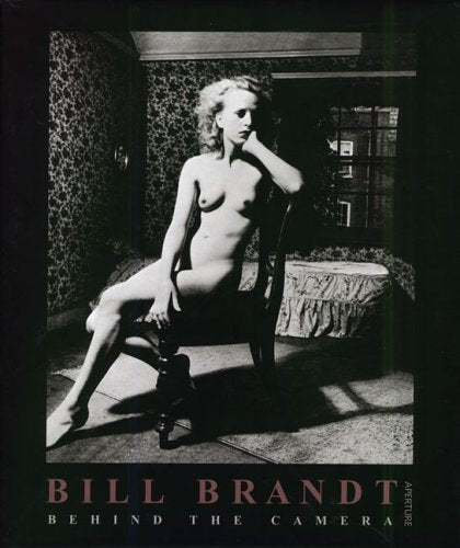 BILL BRANDT BEHIND THE CAMERA. BRANDT, Bill (Photographer), Mark Haworth-Booth (introduction), David Mellor (Essay). ISBN 10: 089381170X / ISBN 13: 9780893811709 Condition: As New