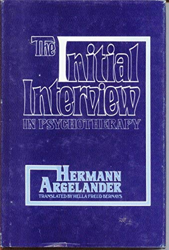 The initial interview in psychotherapy (Psychotherapy series). Argelander, Hermann  ISBN 10: 0877052484 / ISBN 13: 9780877052487 Published by Brand: Human Sciences Press,U.S., 1976 Used Condition: VERY GOOD Hardcover