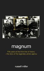 Magnum": Fifty Years at the Front Line of History - The Story of the Legendary Photo Agency Miller, Russell Miller. ISBN 10: 0436203731 / ISBN 13: 9780436203732 Published by Martin Secker & Warburg Ltd, London, 1997 Condition: Very Good Hardcover
