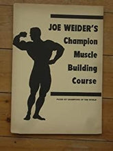 Load image into Gallery viewer, Joe Weider&#39;s Champion Muscle Building Course
