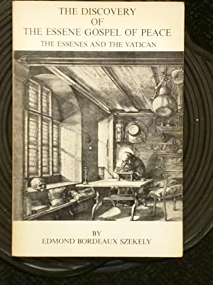 The Discovery of the Essene Gospel of Peace. The Essenes and the Vatican