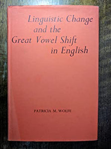 Linguistic Change and the Great Vowel Shift in English
