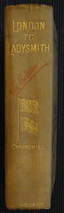 London to Ladysmith - via Pretoria. Winston Spencer Churchill Publication Date: 1900 Condition: Very Good