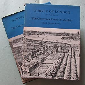 Buildings Survey of London. The Grosvenor Estate in Mayfair. COMPLETE SET IN UNCLIPPED DUSTWRAPPERS F.H.W. SHEPPARD (editor) Publication Date: 1977 Condition: Very Good