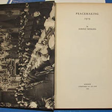 Load image into Gallery viewer, Peacemaking. 1919 Nicolson, Harold&gt;&gt;SIGNIFICANT ASSOCIATION 1st Edition COPY&lt;&lt; Publication Date: 1933 Condition: Good
