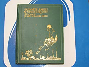 The Water Babies KINGSLEY , Charles; illustrations by Jessie Willcox Smith Publication Date: 1925 Condition: Very Good