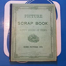 Load image into Gallery viewer, The Picture scrap book, or, Happy hours at home : Home pictures, etc. Part ii Blanchard, Joseph. Austin Benwell. George S Measom. G P Nicholls. Thomas Robinson, (Engraver). Thompson, Folkard. William Dickes Publication Date: 1860 : Very Good
