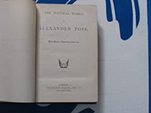 Load image into Gallery viewer, FREDERICK WARNE&#39;S FILE COPY&lt;The Poetical Works of Alexander Pope. With memoir, explanatory notes, &amp;c. Alexander Pope Publication Date: 1876 Condition: Very Good

