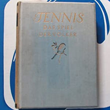 Load image into Gallery viewer, Tennis. Das Spiel der Völker. REZNICEK, Burghard von: Publication Date: 1932 Condition: Very Good
