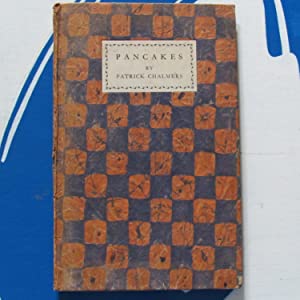 Pancakes>WITH AUTHOR'S SIGNATURE & UNPUBLISHED XMAS POEM< Patrick R Chalmers Publication Date: 1924 Condition: Very Good