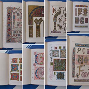 THE ART OF ILLUMINATING. As Practised in Europe From the Earliest Times. Illustrated by Borders, Initial Letters and Alphabets,  Chromolithographed by W. R. Tymms. With an Essay by M. D. Wyatt Archt. W. R. TYMMS. and WYATT. M. D(igby). 1860  Very Good