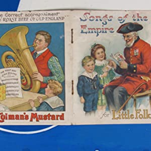 Songs of the Empire for Little Folks Colman, Manufacturer of Mustard, Starch, Blue and Cornflour. "GD" (illustrator)