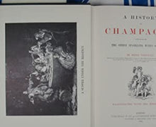 Load image into Gallery viewer, History of Champagne with Notes on the Other Sparkling Wines of France. Vizetelly, Henry. Publication Date: 1980 Condition: Fine
