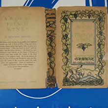 Load image into Gallery viewer, BOOK OF FRENCH WINES Shand, P. Morton Publication Date: 1928 Condition: Very Good
