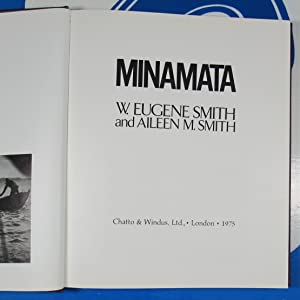 MINAMATA SMITH, W. EUGENE & SMITH, AILEEN M. ISBN 10: 0701121319 / ISBN 13: 9780701121310 Condition: Very Good
