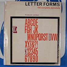 Load image into Gallery viewer, Letter forms. Formes de caracteres. Forme typografiche. Formas tipograficas. Buchstabenformen. Lambert, Frederick W. ISBN 10: 0720648904 / ISBN 13: 9780720648904 Condition: Very Good
