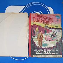 Load image into Gallery viewer, DRAWN AND QUARTERED ADDAMS , Charles Publication Date: 1943 Condition: Poor
