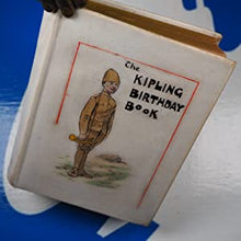 Load image into Gallery viewer, The Kipling Birthday Book. Rudyard Kipling (Author); Joseph Finn (Compiler); Joseph Morewood Staniforth, attributed (Artist). Publication Date: 1900 Condition: Near Fine
