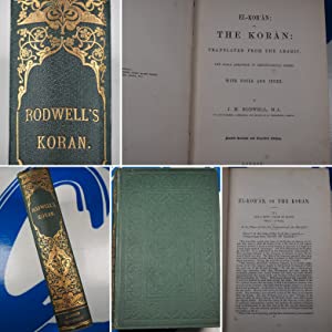 El-Koran; or the Koran: translated from the Arabic, the suras arranged in chronological order. John Medows Rodwell. Publication Date: 1876 Condition: Very Good