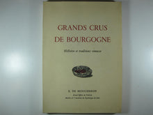 Load image into Gallery viewer, Grands Crus de Bourgogne. Histoires et traditions vineuses. MOUCHERON E. de. Published by s.m.e., Beaune, 1955.
